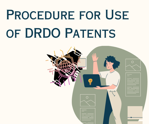 Procedure for Use of DRDO Patents