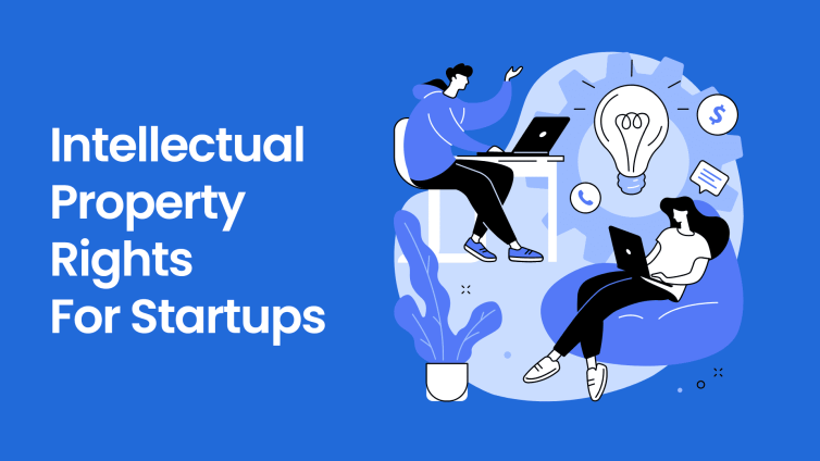 Intellectual Property Rights For Startups