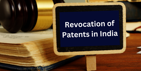 Revocation of Patents in India