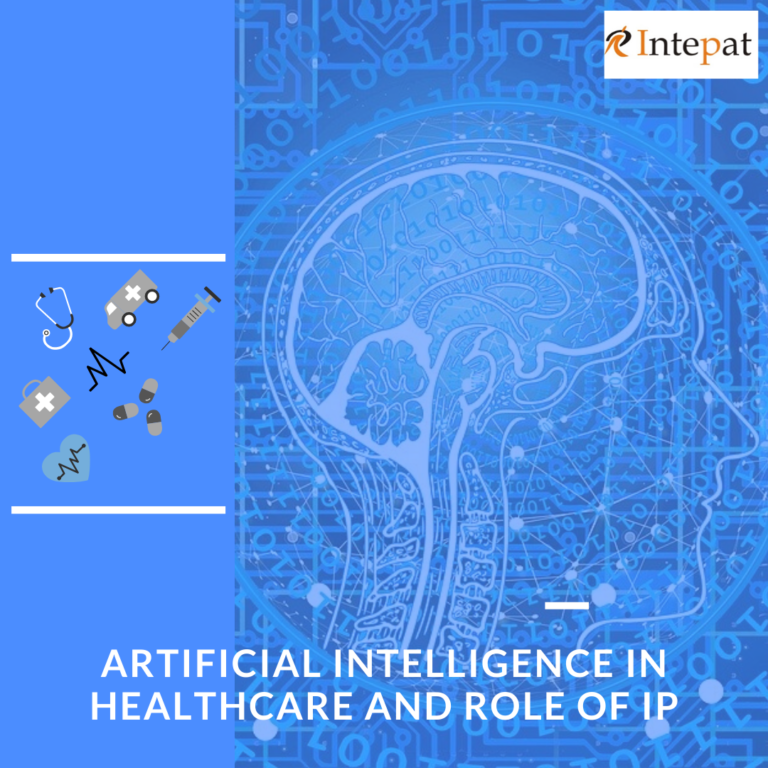 Artificial Intelligence in Healthcare and Role of IP