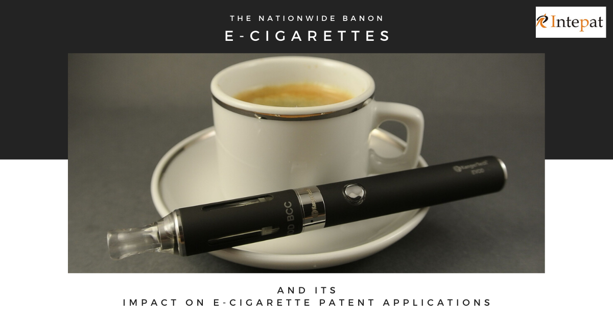 the-nationwide-ban-on-e-cigarettes-patent-applications