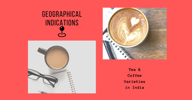 Geographical Indications Tea & Coffee