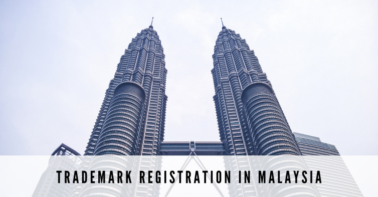 Trademark Registration in Malaysia