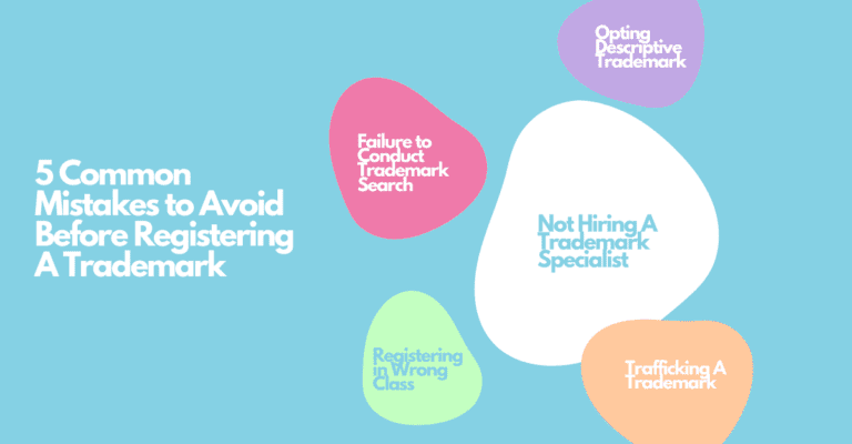 5 Common Mistakes To Avoid Before Registering A Trademark