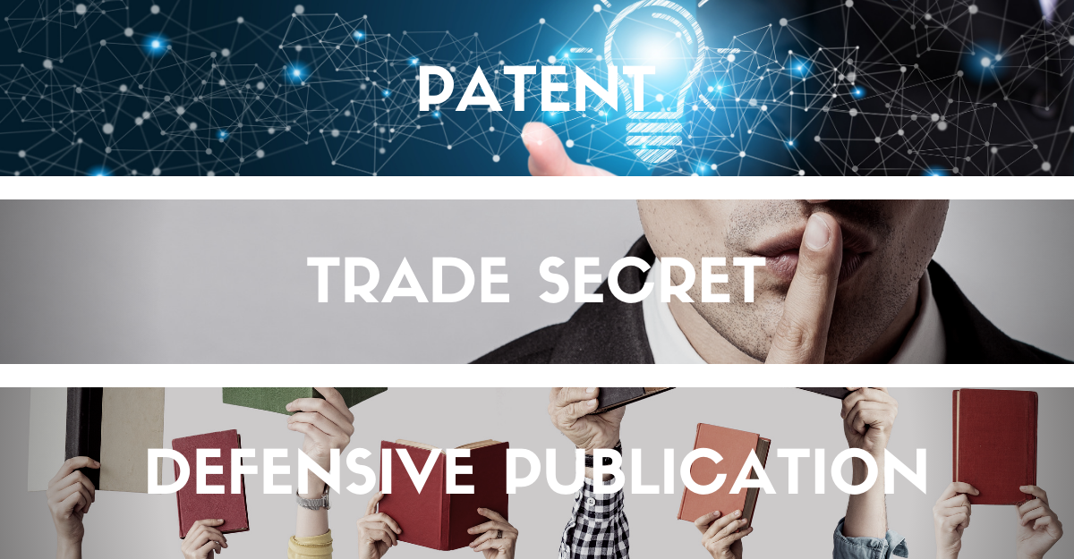 patent-vs-trade-secret-vs-defensive-publication