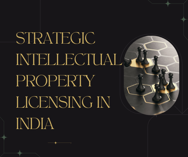 strategic-intellectual-property-licensing-in-india