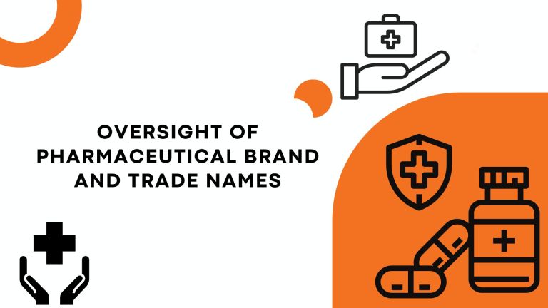 Oversight of Pharmaceutical Brand and Trade Names