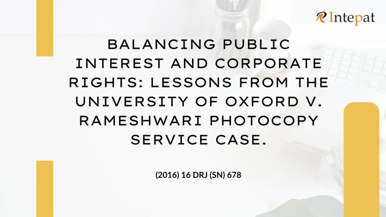 BALANCING PUBLIC INTEREST AND CORPORATE RIGHTS: LESSONS FROM THE UNIVERSITY OF OXFORD V. RAMESHWARI PHOTOCOPY SERVICE CASE