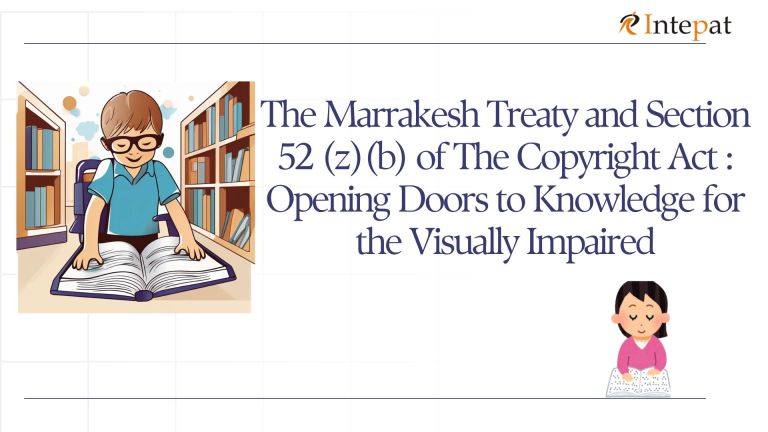 The Marrakesh Treaty and Section 52 (z)(b) of The Copyright Act: Opening Doors to Knowledge for the Visually Impaired
