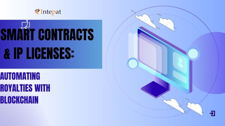 Smart Contracts and IP Licensing: Automating Royalties and Payments with Blockchain