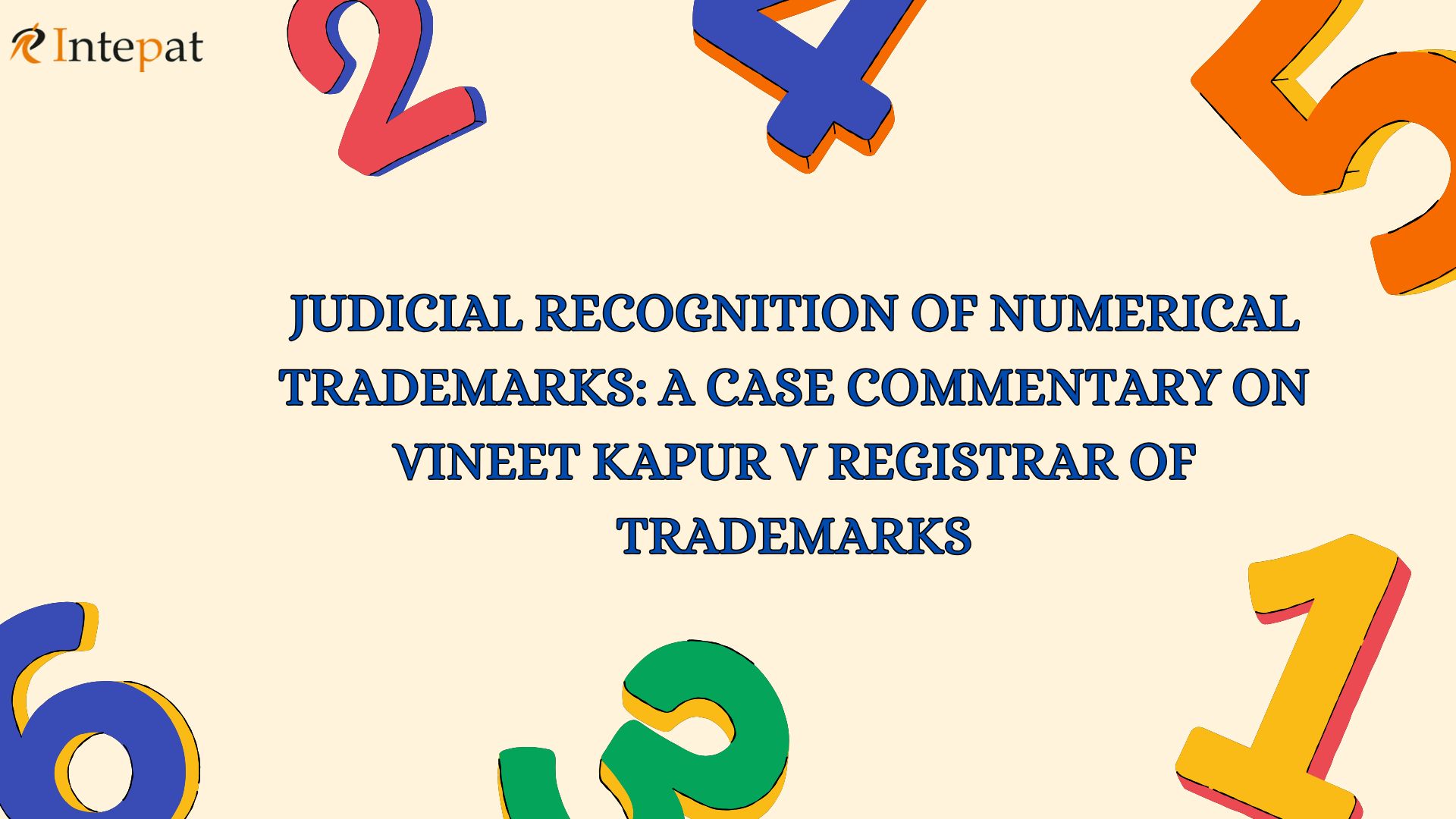 judicial-recognition-of-numerical-trademarks-a-case-commentary-on-vineet-kapur-v-registrar-of-trademarks